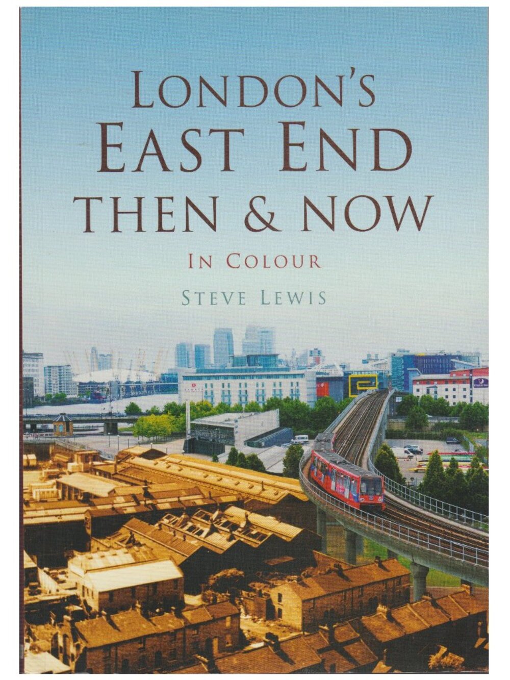 Book London's East End Then & Now, England, Great Britain, UK, Photography